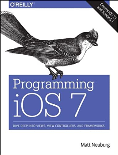 Programming iOS 7 4th Edition by Matt Neuburg  (Author)