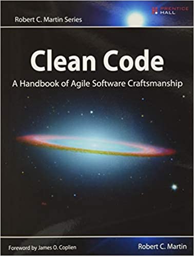 Clean Code: A Handbook of Agile Software Craftsmanship by Robert C. Martin  (Author)