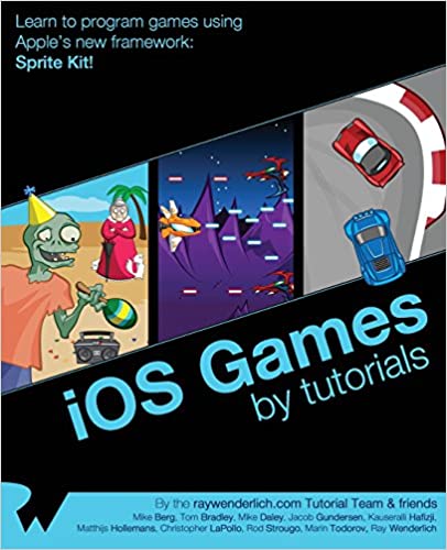 iOS Games by Tutorials by Ray Wenderlich (Author), Mike Berg (Author), & 8 more 