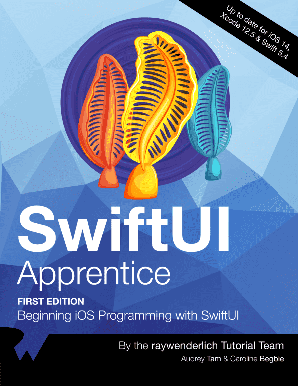 SwiftUI Apprentice By Caroline Begbie & Audrey Tam